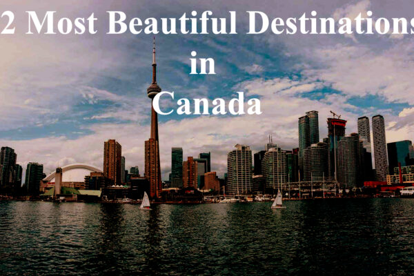 12 Most Beautiful Places in Canada