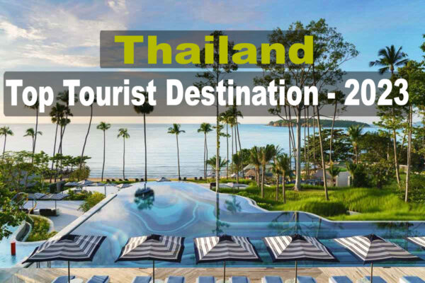 Thailand : Best Tourist Destination in 2023